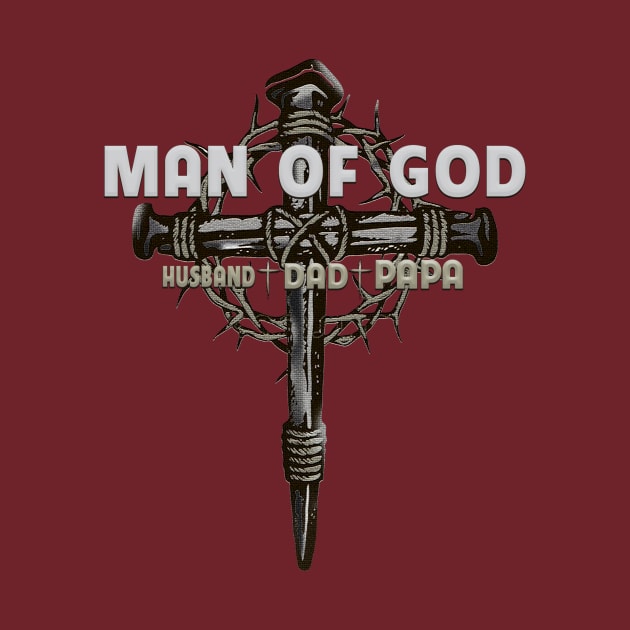 Man of God Husband Dad Grandpa Christian Father's Day by Annorazroe Graphic