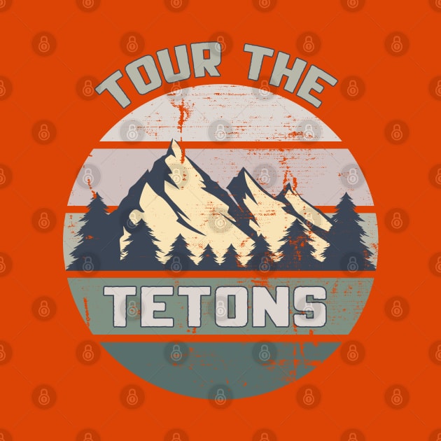 Tour the Tetons by OldTony