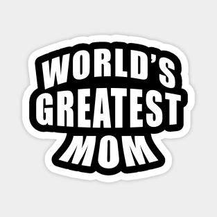 World's Greatest Mom Magnet