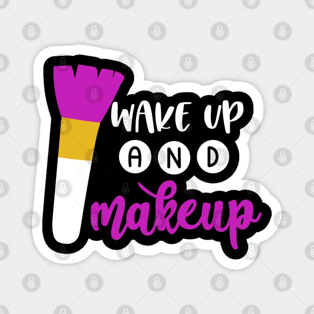 Funny Makeup Lover Gifts, Makeup Artist, Wake Up And Makeup Magnet by hugandmug
