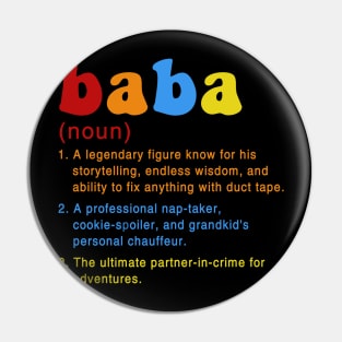 baba a legendary figure know for his storytelling, endless wisdom and ability to fix anything with duct tape Pin