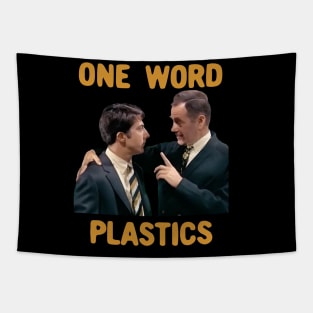 One Word. Plastics. The Graduate Tapestry