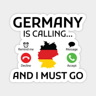 germany is calling and i must go Magnet