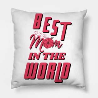 Best Mom in the World Pillow