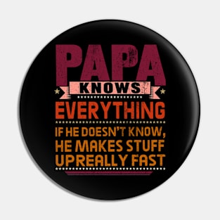 papa knows everything Pin