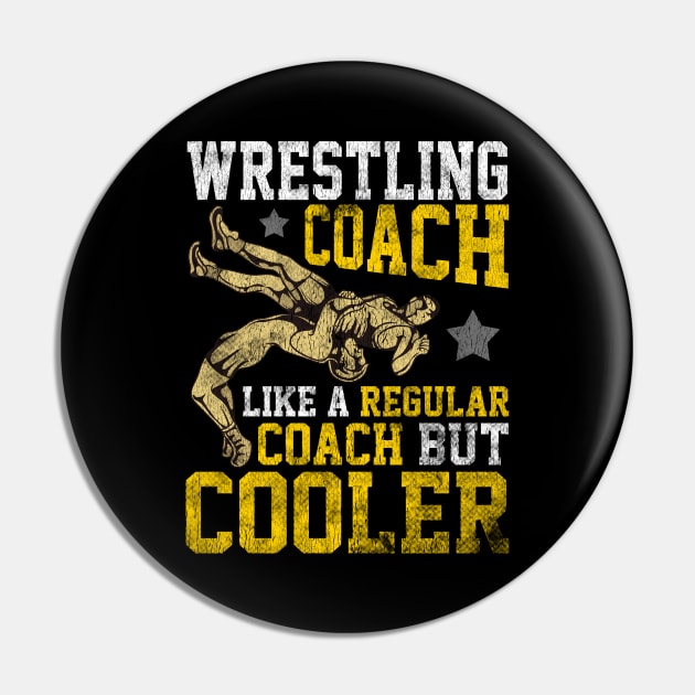 Wrestling Coach: Like a Regular Coach But Cooler Pin by theperfectpresents