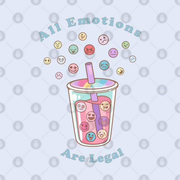 All Emotions are Legal. Emoji Drink by LinoLuno