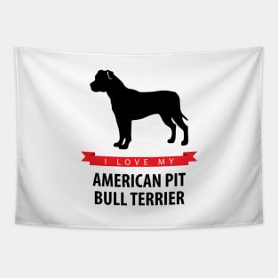 I Love My American Pit Bull Terrier Tapestry