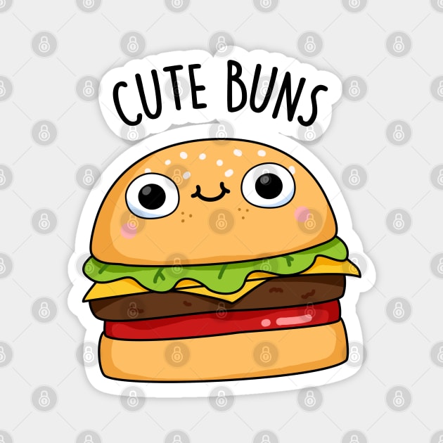 Cute Buns Funny Burger Bun Pun Magnet by punnybone