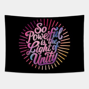 So Powerful is the Light of Unity - Baha'i Quotes Tapestry