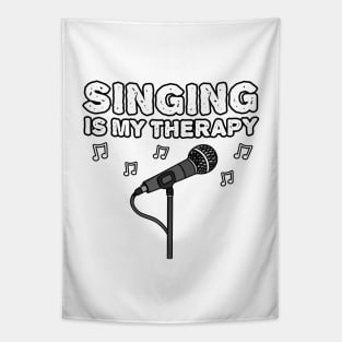 Singing Is My Therapy, Singer Vocalist Funny Tapestry