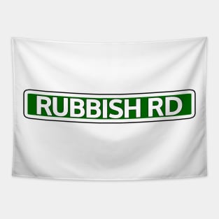 Rubbish Rd Street Sign Tapestry