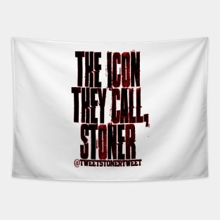 Stoner "The Icon" Shirt Tapestry