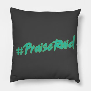 #PraiseRaid Terq Pillow