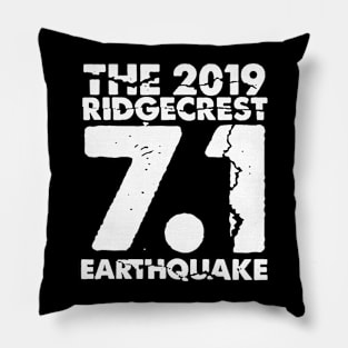 I Survived the Ridgecrest, California Earthquake Pillow