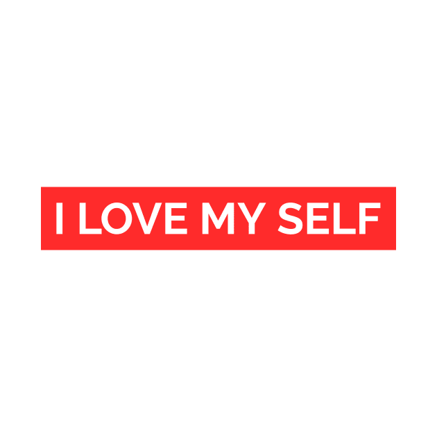 I love myself by Hunter_c4 "Click here to uncover more designs"