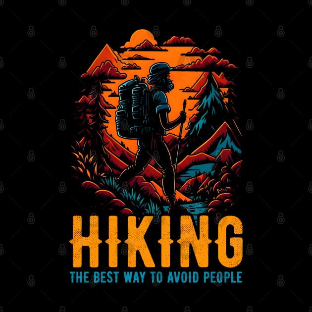 Hiking- The Best Way To Avoid People funny by T-shirt US