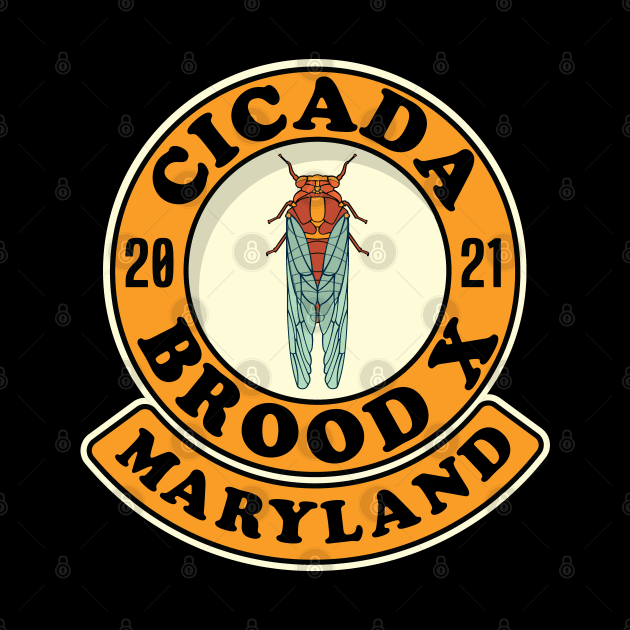 Cicada 2021 Brood X Maryland MD by Huhnerdieb Apparel