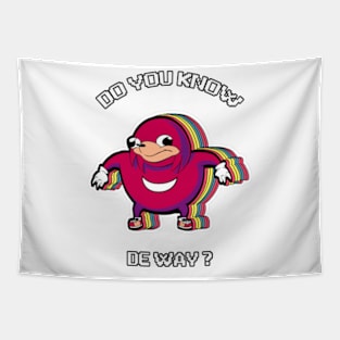 Ugandan Knuckles Knows De Way Tapestry