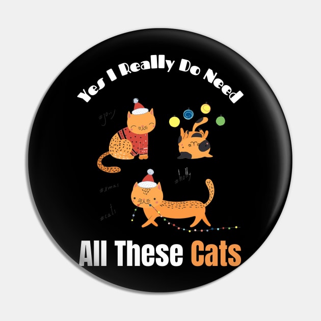 Yes I Really Do Need All These Cats Pin by Holly ship