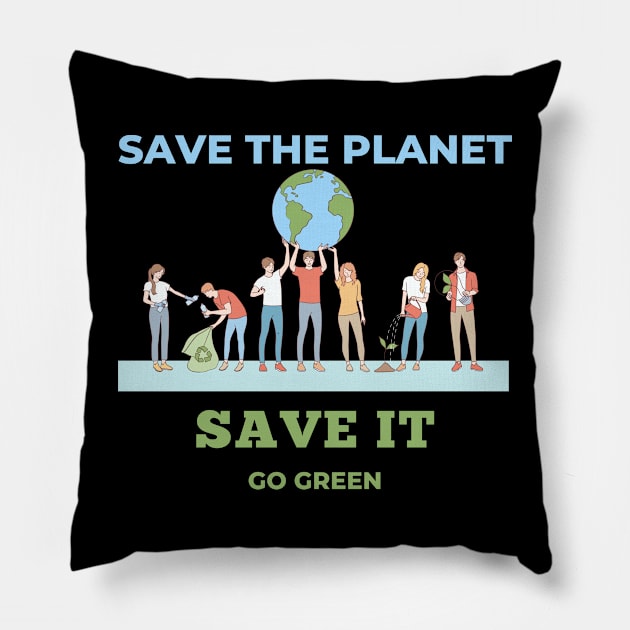 Save the planet Pillow by TeeCent