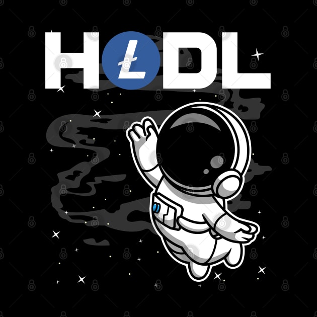 HODL Astronaut Litecoin LTC Coin To The Moon Crypto Token Cryptocurrency Blockchain Wallet Birthday Gift For Men Women Kids by Thingking About