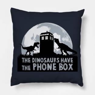 The Dinosaurs Have The Phone Box Pillow