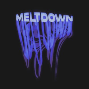 Meltdown #2 T-Shirt