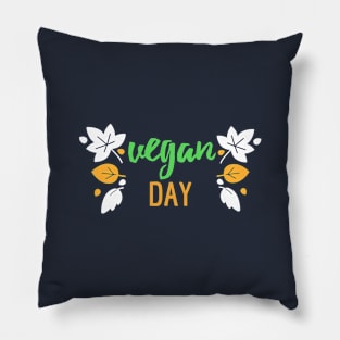 It's Vegan Day! Pillow