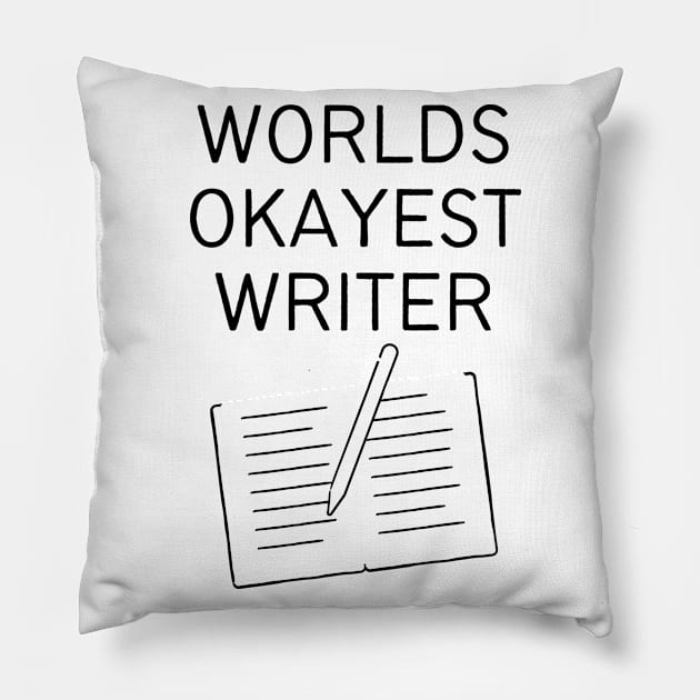 World okayest writer Pillow by Word and Saying