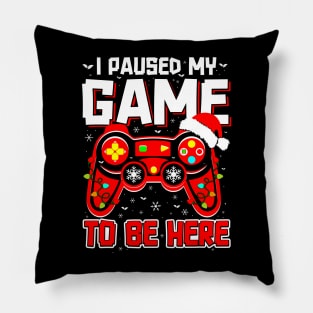 I Paused My Game To Be Here Ugly Sweater Funny Christmas Pillow