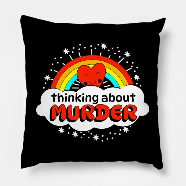 Thinking About Murder! Pillow by benjaminhbailey