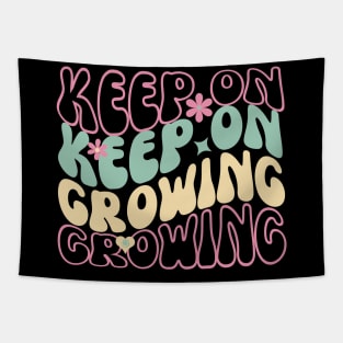 Keep on growing Tapestry