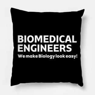 BME: We make biology look easy BME Pillow