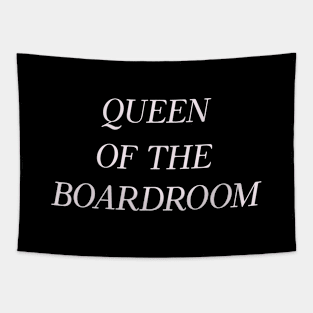 Queen of the Boardroom Woman Boss Humor Funny Tapestry