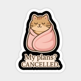 My Plans? Cancelled Magnet