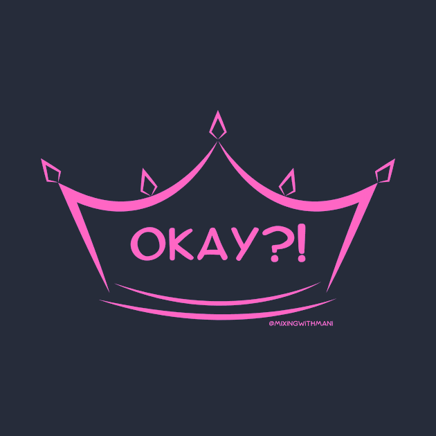 Okay?! by Mixing with Mani