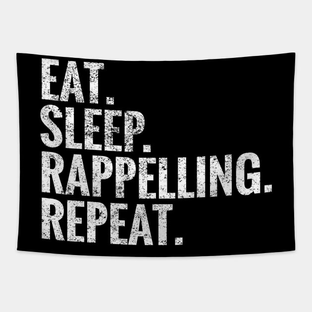 Eat Sleep Rappelling Repeat Tapestry by TeeLogic