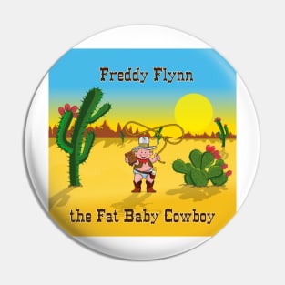 Fat Baby Cowboy Open Range Pin