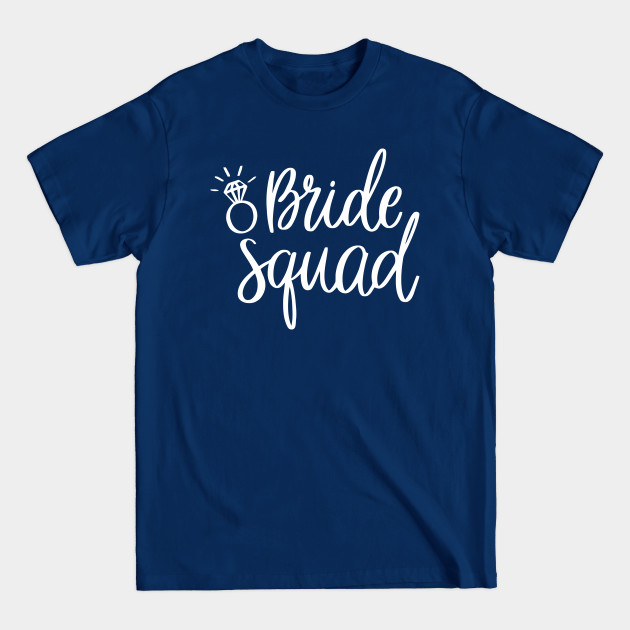 Disover Bride Squad - Bride Squad Womens - T-Shirt