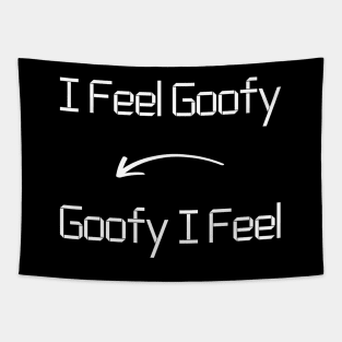 I feel Goofy T-Shirt mug apparel hoodie tote gift sticker pillow art pin Tapestry