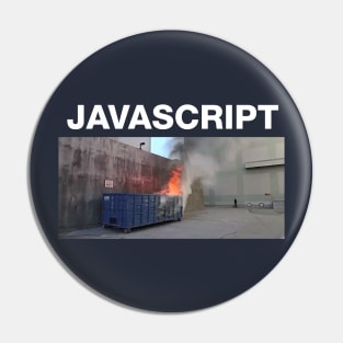 Javascript dumpster-fire Pin