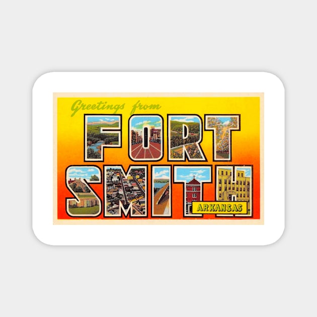 Greetings from Fort Smith, Arkansas - Vintage Large Letter Postcard Magnet by Naves