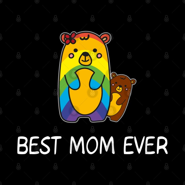 LGBT Mama Bear T-Shirt - Best Mom Ever by Ilyashop