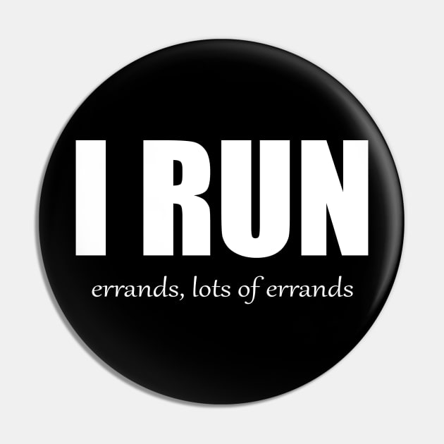 I Run - Errands Pin by MAGIQ