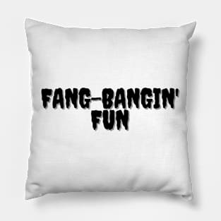 FANG-BANGIN' FUN Halloween Pun Pillow