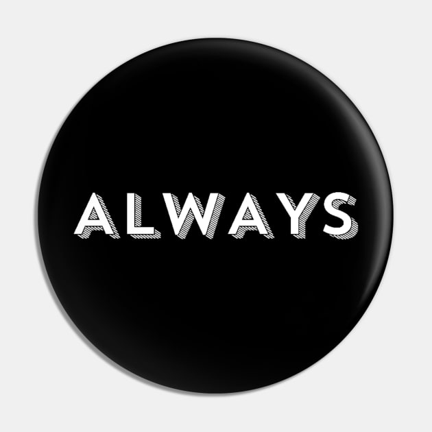 ALWAYS Pin by ballhard