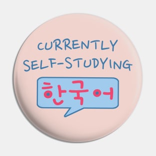 Currently Self-Studying Korean (한국어) for Korean Language Learners Pin