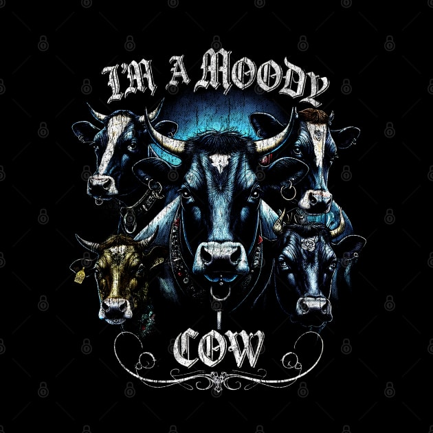 I’m a Moody Cow by Asarteon