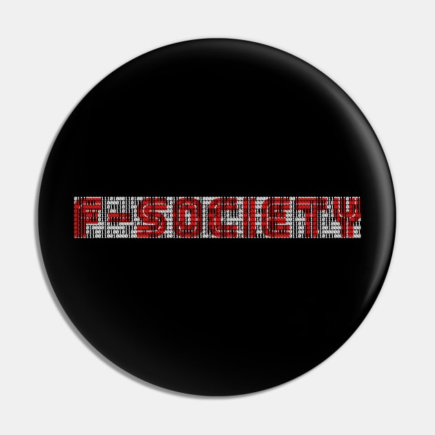 Funny Society Pin by nickbeta